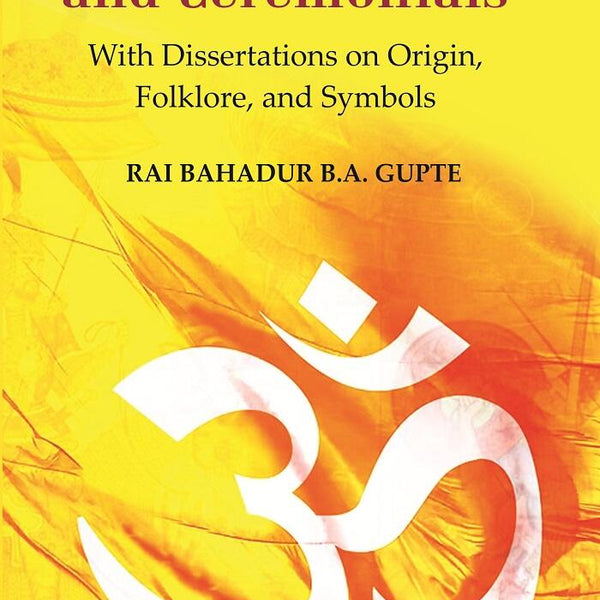 Hindu Holidays and Ceremonials : With Dissertations On Origin, Folklore, and Symbols - Gyan Books - Distacart