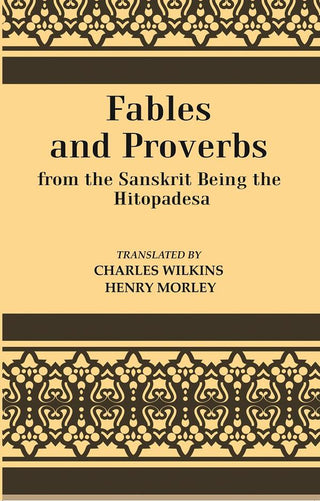 Fables And Proverbs : From the Sanskrit Being the Hitopadesa - Gyan Books - Distacart