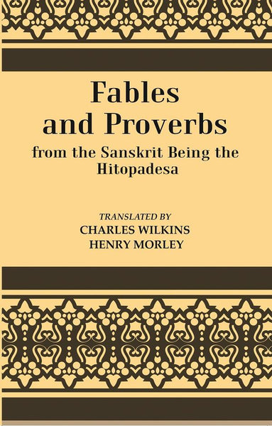 Fables And Proverbs : From the Sanskrit Being the Hitopadesa - Gyan Books - Distacart