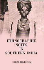 Thumbnail for Ethnographic Notes : In Southern India - Gyan Books - Distacart