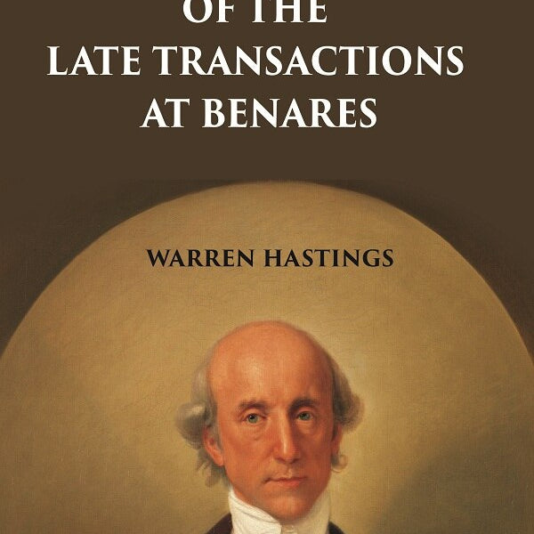 A Narrative of the Late Transactions at Benares - Gyan Books - Distacart