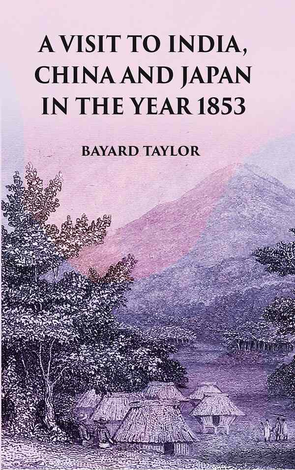 A Visit to India, China and Japan in the Year 1853 - Gyan Books - Distacart