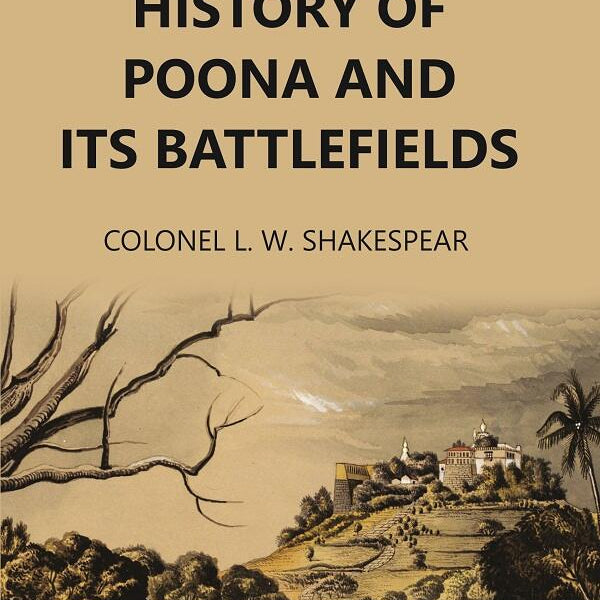 A Local History of Poona and Its Battlefields - Gyan Books - Distacart