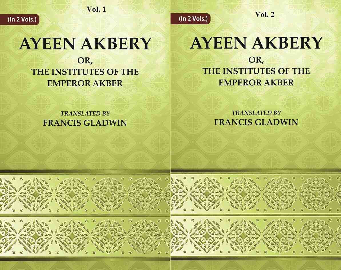 Ayeen Akbery or, The Institutes of the Emperor Akber 2 Vols. Set - Gyan Books - Distacart