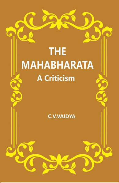The Mahabharata : A Criticism - Gyan Books - Distacart