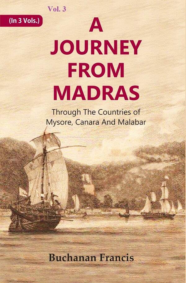 A Journey From Madras : Through The Countries of Mysore, Canara And Malabar 3rd - Gyan Books - Distacart