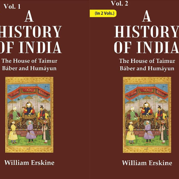A History of India : The House of Taimur Báber and Humáyun 2 Vols. Set - Gyan Books - Distacart