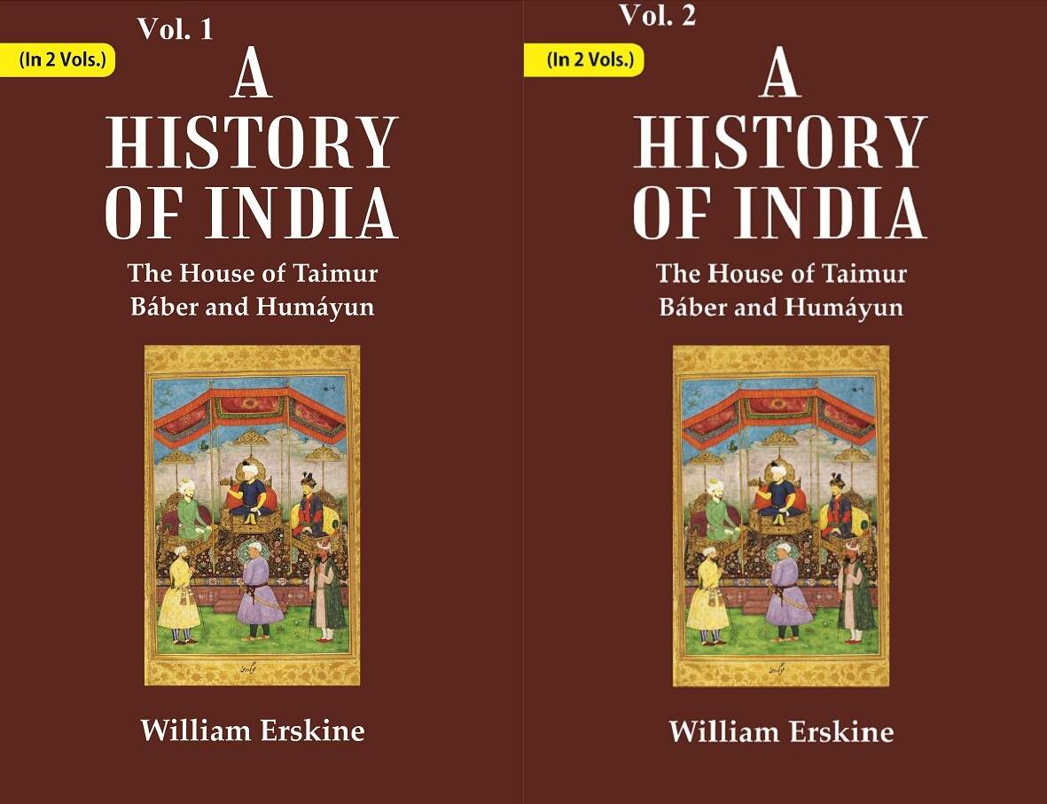 A History of India : The House of Taimur Báber and Humáyun 2 Vols. Set - Gyan Books - Distacart