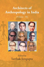 Thumbnail for Architects of Anthropology in India (Volume III) 3rd - Gyan Books - Distacart