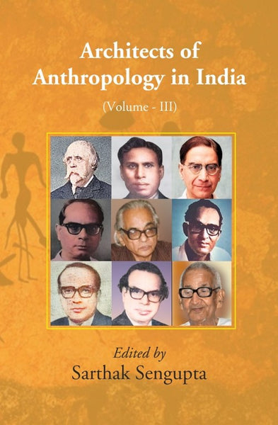 Architects of Anthropology in India (Volume III) 3rd - Gyan Books - Distacart