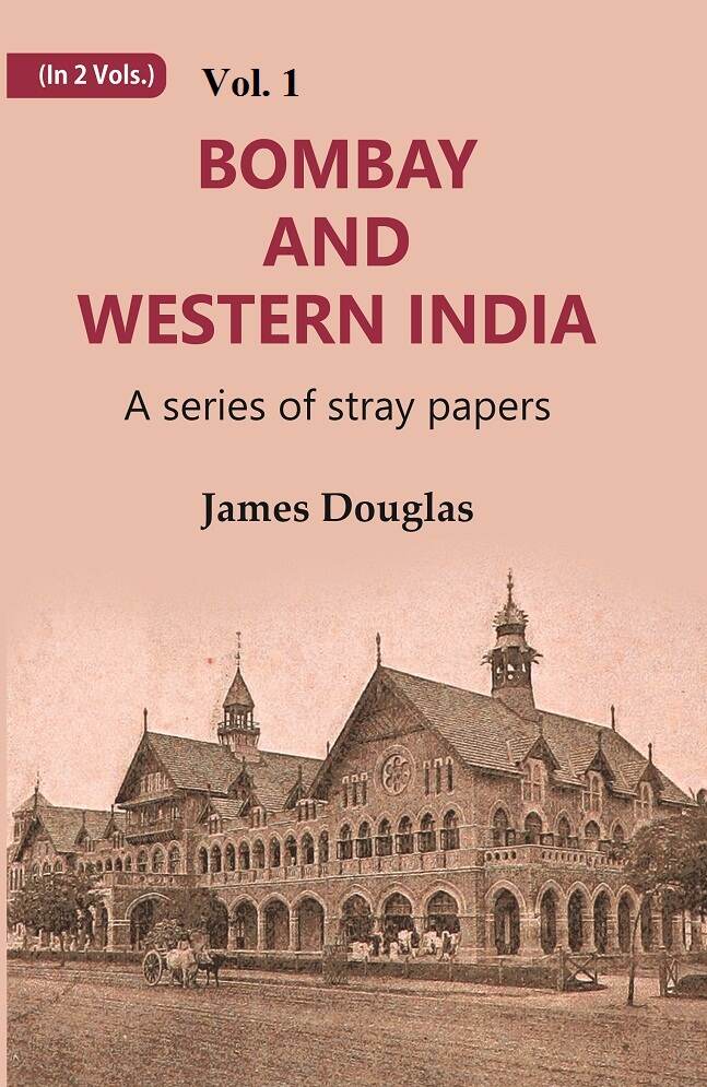 Bombay and Western India : A Series of Stray Papers 1st - Gyan Books - Distacart