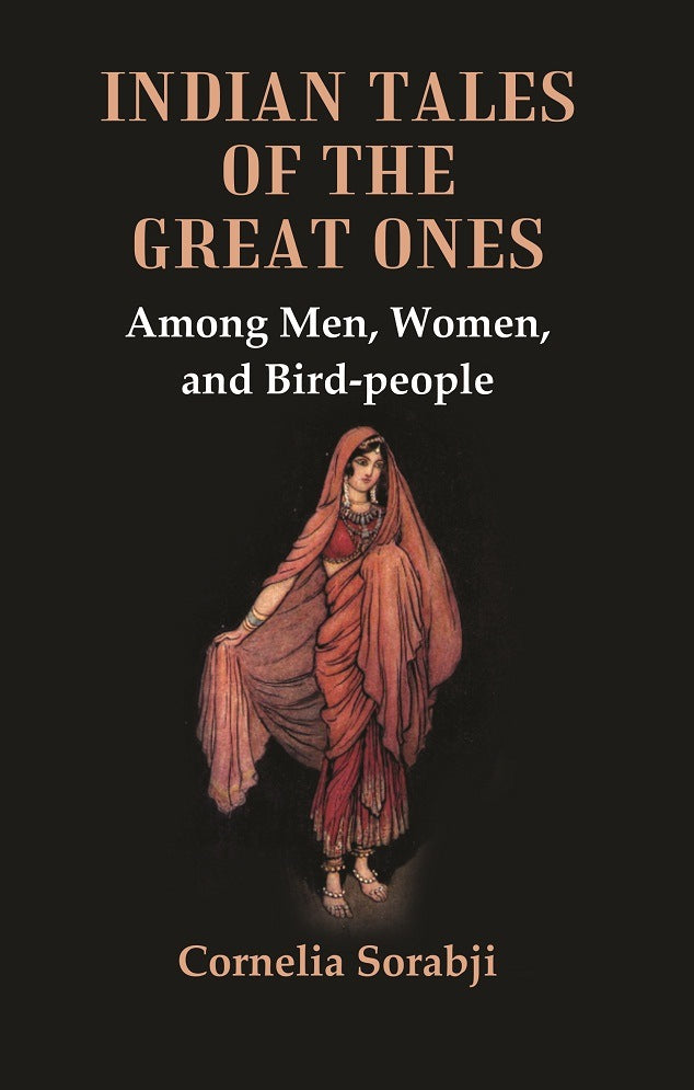 Indian Tales of the Great Ones : Among Men, Women, and Bird-people - Gyan Books - Distacart
