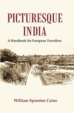 Thumbnail for Picturesque India : A Handbook for European Travellers - Gyan Books - Distacart