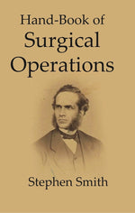 Thumbnail for Hand-Book of Surgical operations - Gyan Books - Distacart