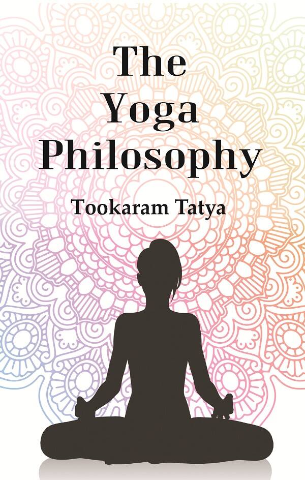 The Yoga Philosophy : Being the Text of Patanjali with Bhoja Raja's Commentary - Gyan Books - Distacart