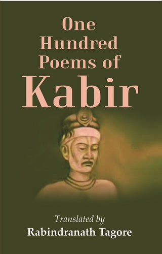 One Hundred Poems of Kabir - Gyan Books