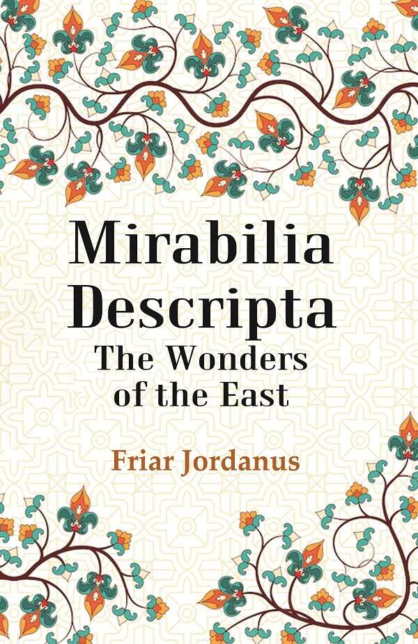Mirabilia Descripta The Wonders of the East - Gyan Books - Distacart