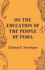 Thumbnail for On the Education of the people of India - Gyan Books - Distacart