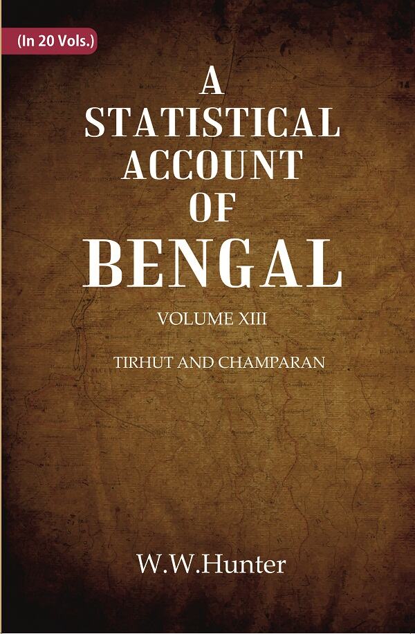 A Statistical Account of Bengal : DISTRICTS OF GAYA AND SHAHABAD 13th - Gyan Books - Distacart