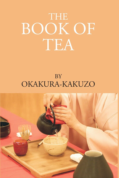 THE BOOK OF TEA - Gyan Books - Distacart