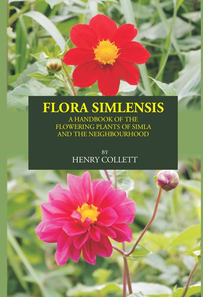 FLORA SIMLENSIS: A HANDBOOK OF THE FLOWERING PLANTS OF SIMLA AND THE NEIGHBOURHOOD - Gyan Books - Distacart