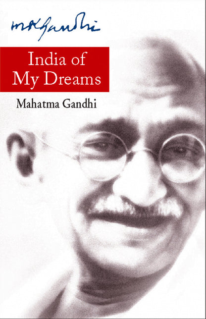 India Of My Dreams - Mahatma Gandhi - Dista