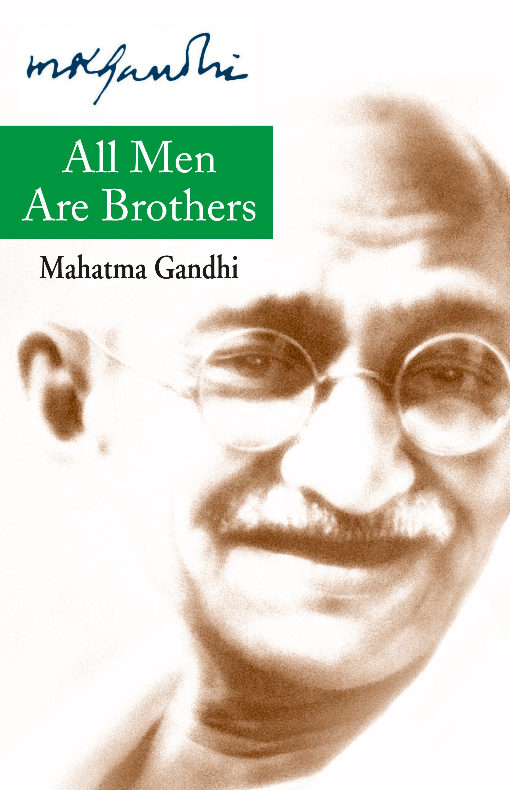 All Men Are Brothers - Mahatma Gandhi - Dista