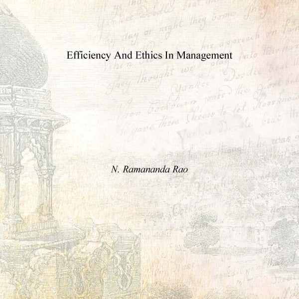 Efficiency and Ethics in Management - Gyan Books - Distacart