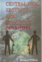Central Asia: Security and Strategic Imperatives - Gyan Books - Distacart