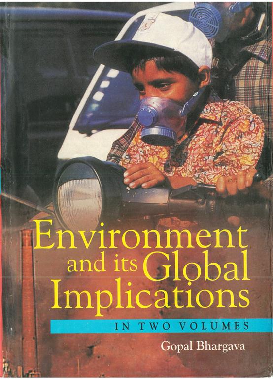 Environment and Its Global Implications (Theory and Practice) Vol. 1st - Gyan Books - Distacart