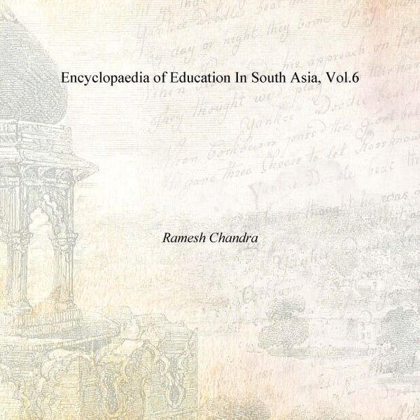 Encyclopaedia of Education in South Asia Vol. 6th - Gyan Books - Distacart