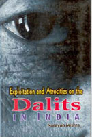 Thumbnail for Exploitation and Atrocities On the Dalits in India - Gyan Books - Distacart