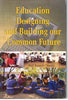 Education Designing and Building Our Common Future - Gyan Books - Distacart