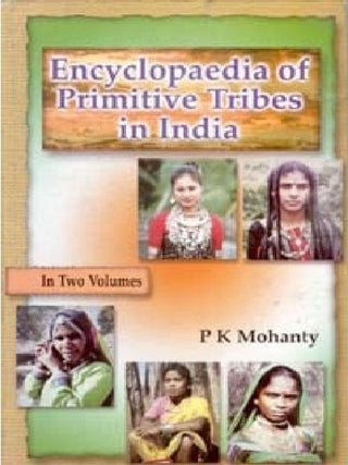 Encyclopaedia of Primitive Tribes in India Vol. 1st - Gyan Books - Distacart