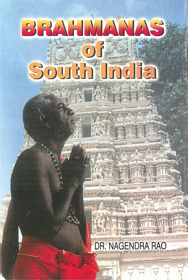 Brahmanas of South India: Historical and Tradition - Gyan Books - Distacart