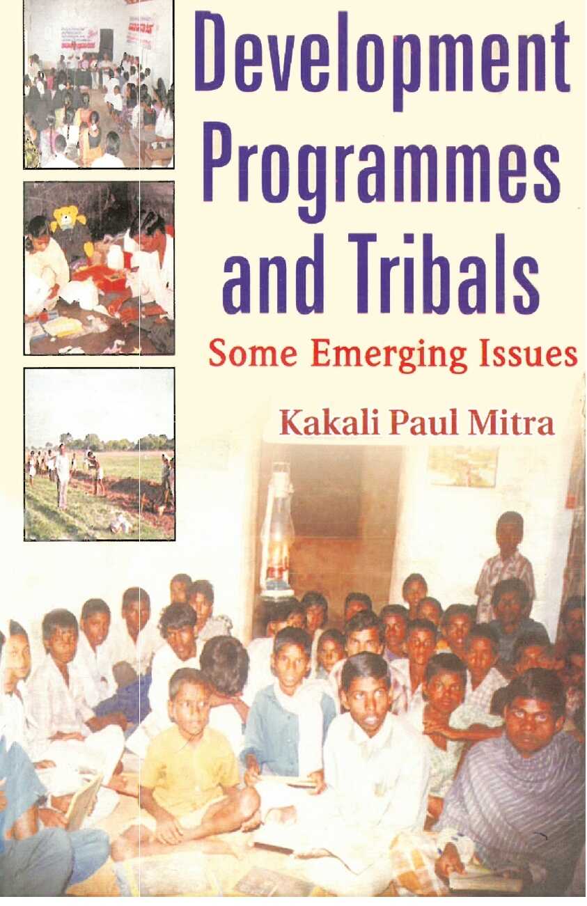 Development Programmes and Tribals “Some Emerging Issues” - Gyan Books - Distacart
