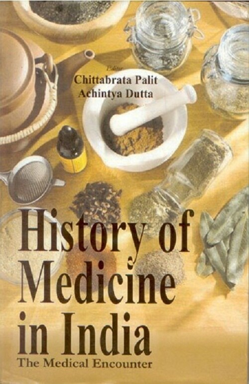 History of Medicine in India: the Medical Encounters - Gyan Books - Distacart