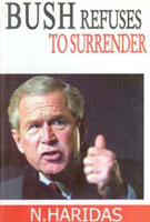 Bush Refuses to Surrender - Gyan Books - Distacart