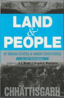 Land and People of Indian States & Union Territories (Chattisgarh) Vol. 6th - Gyan Books - Distacart