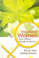 Visibilising Women: Facets of History Through a Gender Lens - Gyan Books - Distacart