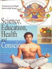 Science Education Health and Consciousness - Gyan Books - Distacart