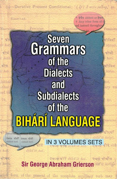 Seven Grammar of the Dialects Sub Dialects Subdialects of the Bihari Language, (South Maithli-Magadhi Dialect, South Maithli-Bangali Dialect),Maithli Bengali Dailect) Vol. 3rd - Gyan Books - Distacart