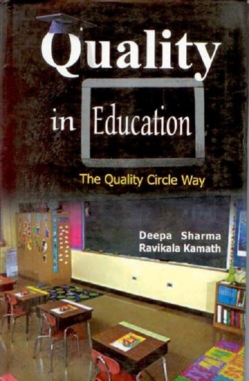 Quality in Education: the Quality Circle Way, Hb - Gyan Books - Distacart