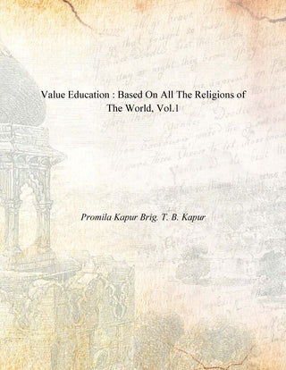 Value Education : Based On All the Religions of the World Vol. 1st - Gyan Books - Distacart