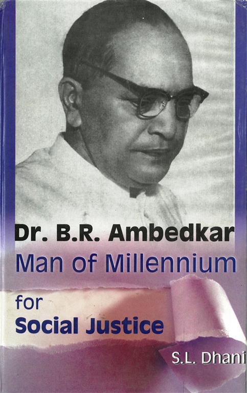 Dr. B.R. Ambedkar: Man of Millennium For Social Justice - Gyan Books - Distacart