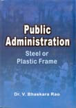 Public Administration: Steel Or Plastic Frame - Gyan Books - Distacart