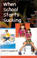 Thumbnail for When School Starts Sucking - Gyan Books - Distacart