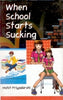 When School Starts Sucking - Gyan Books - Distacart