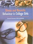 Thumbnail for Stress and Neurotic Behaviour in College Girls - Gyan Books - Distacart