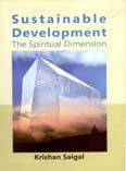 Sustainable Development: the Spiritual Dimension - Gyan Books - Distacart
